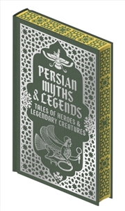 Buy Persian Myths & Legends : Tales Of Heroes And Legendary Creatures