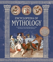 Buy Encyclopedia Of Mythology : A Collection Of Greek And Roman Heroes, Gods, And Monsters With Collecti