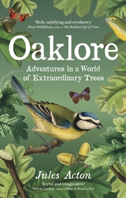 Buy Oaklore : Adventures In A World Of Extraordinary Trees