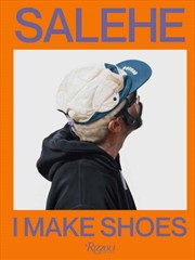 Buy Salehe Bembury : I Make Shoes