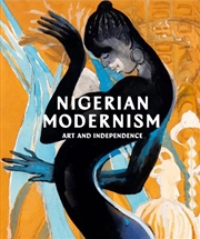 Buy Nigerian Modernism : Art And Independence