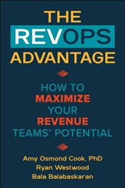 Buy The Revops Advantage : How To Maximize Your Revenue Teams' Potential