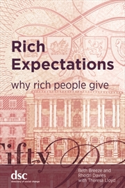 Buy Rich Expectations : Why Rich People Give