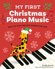 Buy My First Christams Piano Music : Easy-To-Play Holiday Songs For Kids
