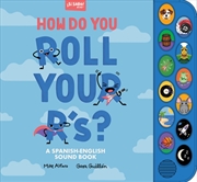 Buy How Do You Roll Your R'S? : A Spanish-English Vocabulary And Sound Book For Kids 2-5