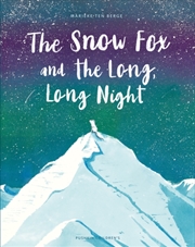 Buy The Snow Fox And The Long, Long Night