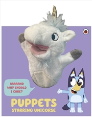 Buy Bluey: Puppets: Starring Unicorse : A Puppet Play Book