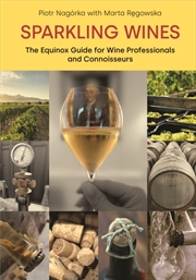 Buy Sparkling Wines : The Equinox Guide For Wine Professionals And Connoisseurs