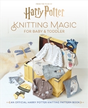 Buy Harry Potter: Knitting Magic For Baby And Toddler