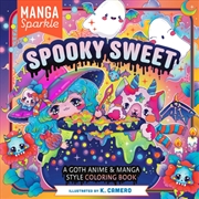 Buy Manga Sparkle: Spooky Sweet : A Goth Anime & Manga Style Coloring Book