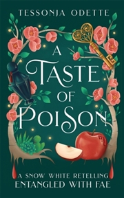 Buy A Taste Of Poison : A Fae Fantasy Romance Retelling Of Snow White