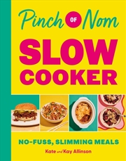 Buy Pinch Of Nom Slow Cooker : No-Fuss, Slimming Meals