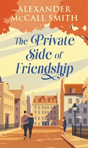 Buy The Private Side Of Friendship : A Standalone Novel