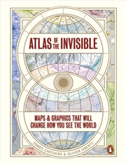 Buy Atlas Of The Invisible : Maps & Graphics That Will Change How You See The World