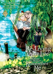 Buy Re-Living My Life With A Boyfriend Who Doesn't Remember Me (Manga) Vol. 5