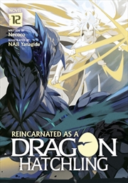 Buy Reincarnated As A Dragon Hatchling (Light Novel) Vol. 12