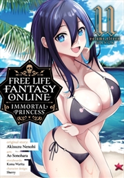 Buy Free Life Fantasy Online: Immortal Princess (Manga) Vol. 11