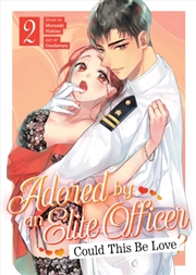 Buy Adored By An Elite Officer: Could This Be Love? Vol. 2