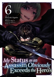 Buy My Status As An Assassin Obviously Exceeds The Hero's (Manga) Vol. 6