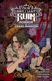 Buy Our Brilliant Ruin: Horror At Crane Mansion