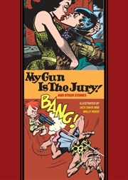 Buy My Gun Is The Jury And Other Stories