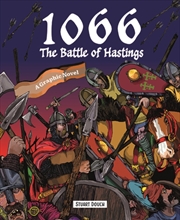 Buy 1066: The Battle Of Hastings : A Graphic Novel