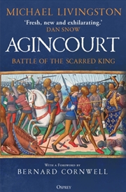 Buy Agincourt : Battle Of The Scarred King