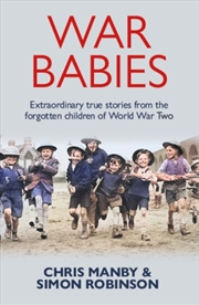 Buy War Babies : The Untold Stories Of The Silent Generation