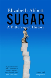 Buy Sugar : A Bittersweet History
