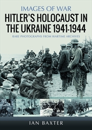 Buy Hitler’S Holocaust In The Ukraine 1941-1944