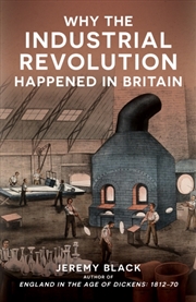 Buy Why The Industrial Revolution Happened In Britain