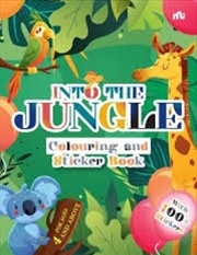 Buy Into The Jungle : Colouring And Sticker Book