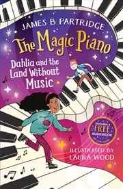 Buy Dahlia And The Land Without Music (The Magic Piano, Book 1)