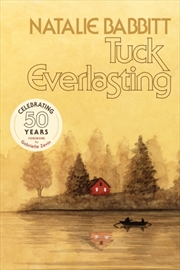 Buy Tuck Everlasting : 50th Anniversary Edition