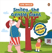 Buy Smiley The Gentle Giant (Life Skills Series)