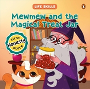 Buy Mewmew And The Magical Treat Jar (Life Skills Series)