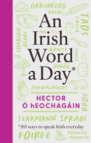 Buy An Irish Word A Day : 365 Ways To Speak Irish Everyday