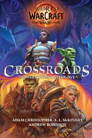 Buy World Of Warcraft: Crossroads: The War Within Anthology