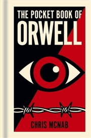 Buy The Pocket Book Of Orwell : A Concise Introduction To Orwell’S Writings And Ideas