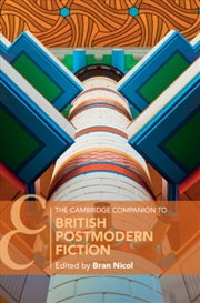 Buy The Cambridge Companion To British Postmodern Fiction