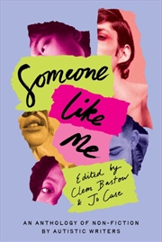 Buy Someone Like Me : An Anthology Of Non-Fiction By Autistic Writers