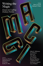 Buy Writing The Magic : Essays On Crafting Fantasy Fiction