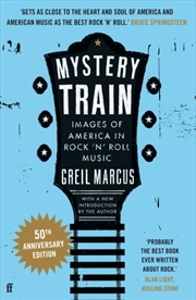 Buy Mystery Train : Images Of America In Rock 'N' Roll Music