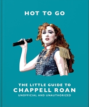 Buy Hot To Go: The Little Guide To Chappell Roan