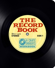 Buy The Record Book : The Crate-Digger'S Workbook