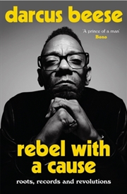 Buy Rebel With A Cause : Roots, Records And Revolutions