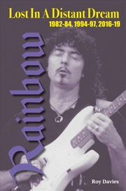 Buy Lost In A Distant Dream : Rainbow 1982-84, 1994-97, 2016-19