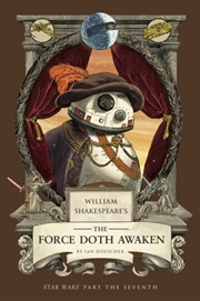 Buy William Shakespeare's The Force Doth Awaken: Star Wars Part The Seventh