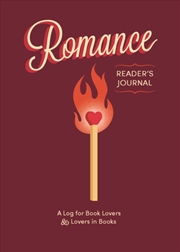 Buy Romance Reader'S Journal : A Log For Book Lovers & Lovers In Books