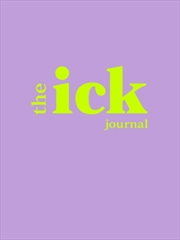 Buy The Ick Journal